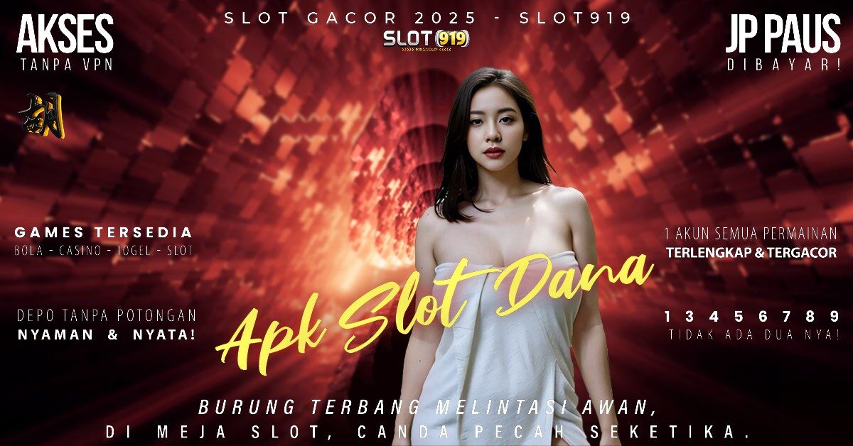 Slot Gacor Deposit Via Dana Slot Gacor Bulan Ini