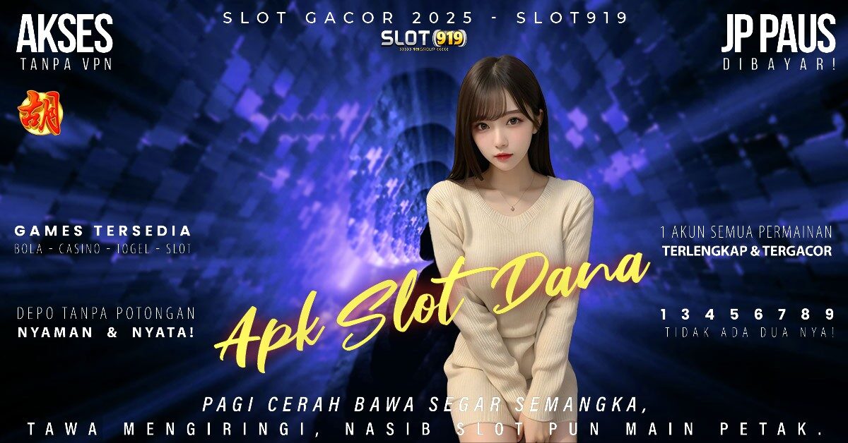 Bandar Slot Gacor Terpercaya Cara Daftar Slot Pakai Akun Dana