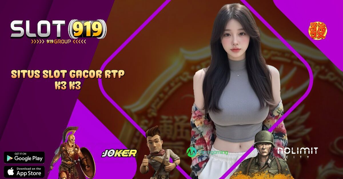 SITUS SLOT YANG GACOR MALAM INI K3K3 APK