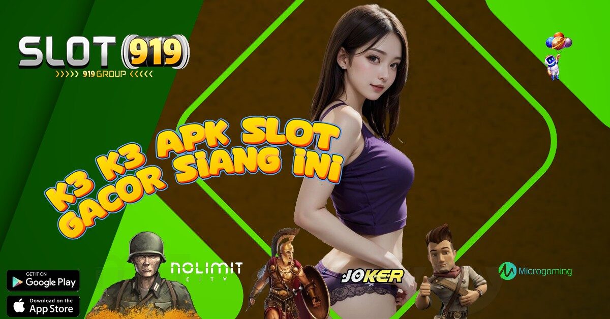 SLOT YG SEDANG GACOR K3K3