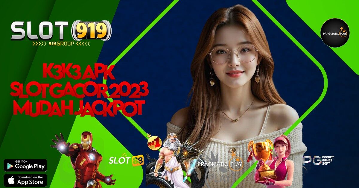 K3K3 APK SLOT GACOR HARI INI 2022