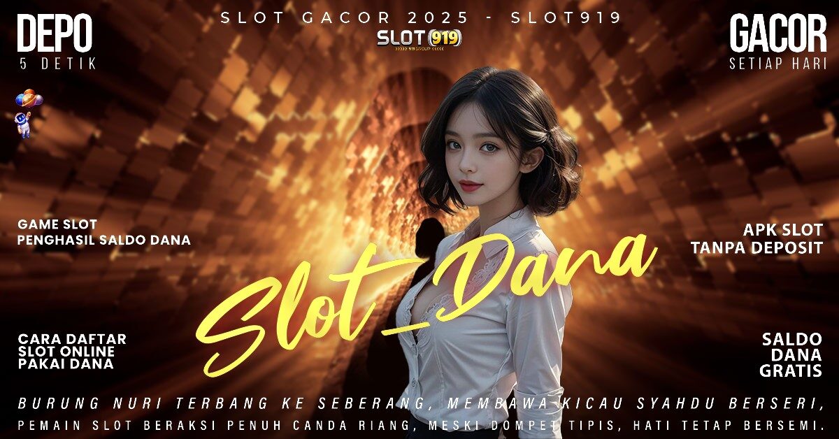 Slot Paling Gacor Gampang Menang Slot Daftar Pakai Akun Dana