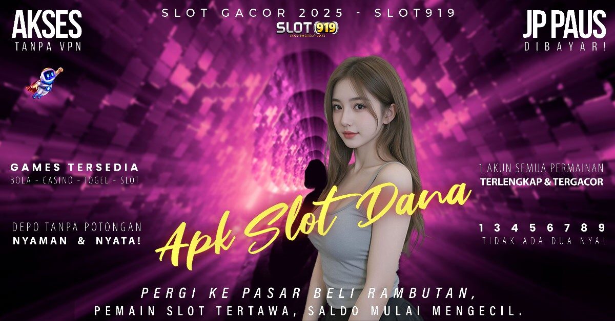 Tempat Slot Gacor Cara Depo Slot Pakai Dana