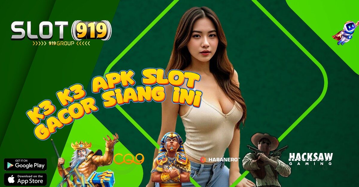 K3K3 APK SLOT RECEH MAXWIN