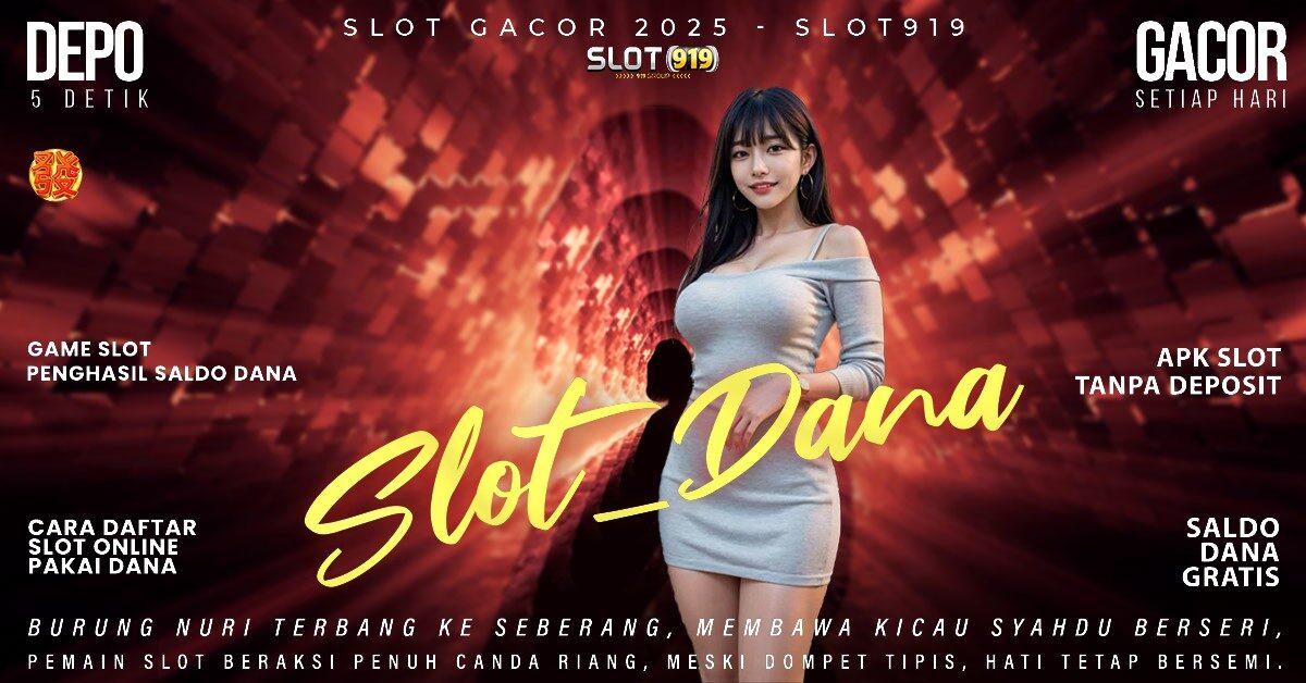 Game Slot Dapat Saldo Dana Slot Gacor Jam Segini