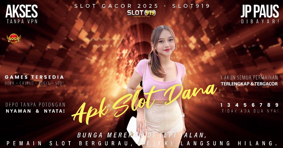 Judi Slot Deposit Via Dana Slot Gacor Minimal Deposit 10rb